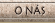 o n�s